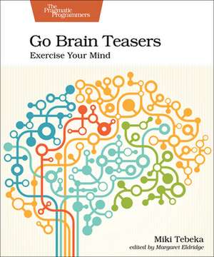 Go Brain Teasers de Miki Tebeka