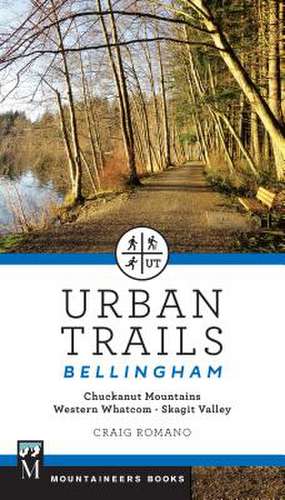 Urban Trails Bellingham de Craig Romano