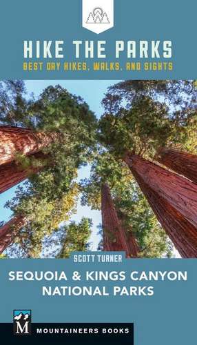 Hike the Parks Sequoia-Kings Canyon National Parks de Scott Turner