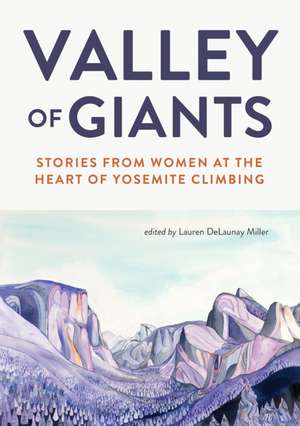 Valley of Giants de Lauren Delaunay Miller