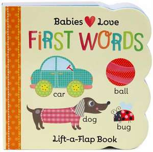 Babies Love First Words de Rose Nestling