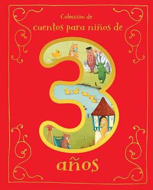 Cuentos Para Niños de 3 Años (Spanish Edition) de Parragon Books