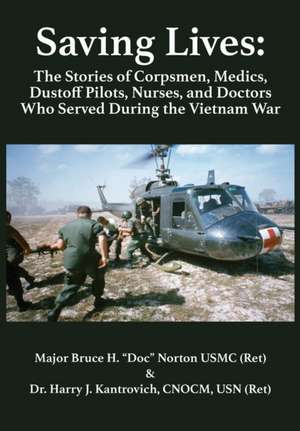 Saving Lives de Norton Usmc (Ret