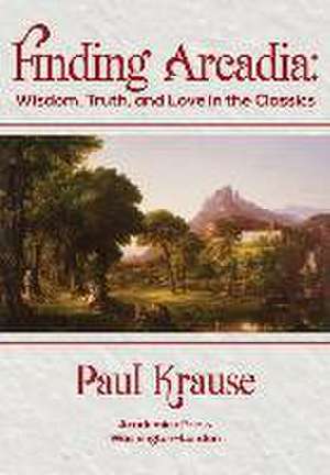 Finding Arcadia de Paul Krause