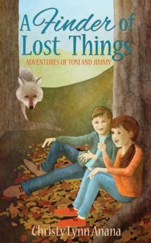 A Finder of Lost Things de Christy Lynn Anana