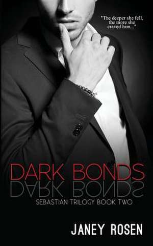 Dark Bonds de Janey Rosen