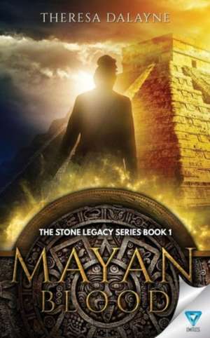 Mayan Blood de Theresa Dalayne