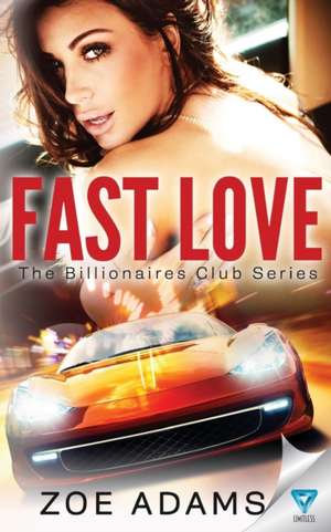 Fast Love de Zoe Adams