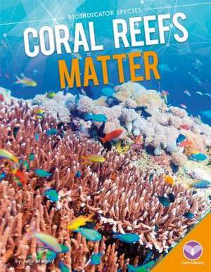 Coral Reefs Matter: Schwarz-Weiss Edition de Julie Murphy