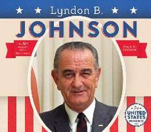 Lyndon B. Johnson de Megan M. Gunderson