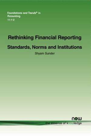 Rethinking Financial Reporting de Shyam Sunder