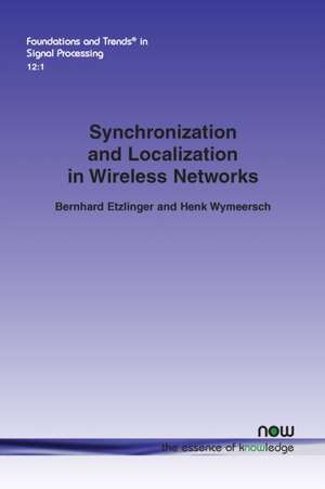 Synchronization and Localization in Wireless Networks de Bernhard Etzlinger