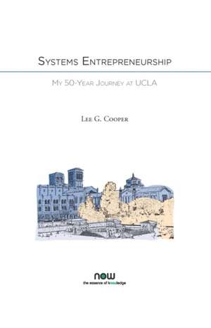 Systems Entrepreneurship de Lee G Cooper