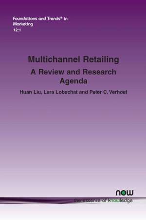 Multichannel Retailing de Huan Liu
