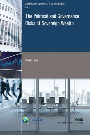 The Political and Governance Risks of Sovereign Wealth de Paul Rose