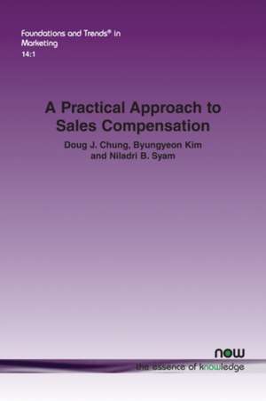 A Practical Approach to Sales Compensation de Doug J. Chung