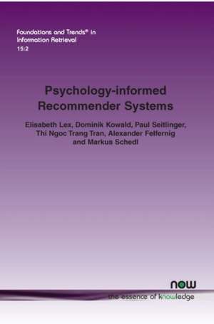 Psychology-informed Recommender Systems de Elisabeth Lex