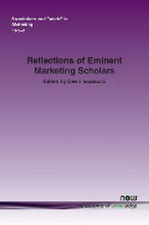 Reflections of Eminent Marketing Scholars de Dawn Iacobucci