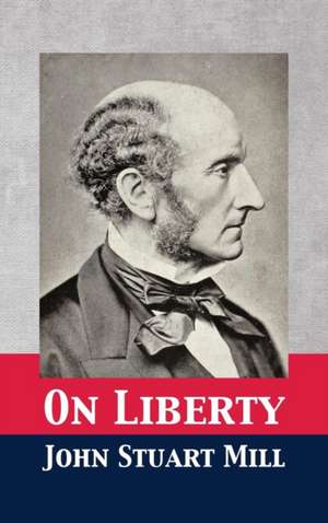 On Liberty de John Stuart Mill