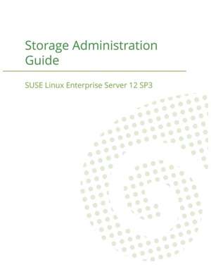 SUSE Linux Enterprise Server 12 - Storage Administration Guide de Suse Llc