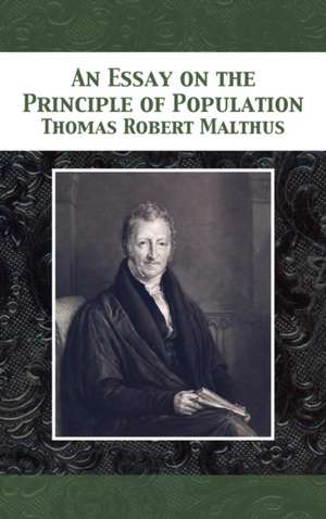 An Essay on the Principle of Population de Thomas Robert Malthus