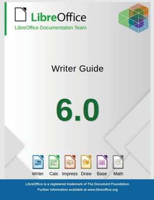 LibreOffice 6.0 Writer Guide de Libreoffice Documentation Team