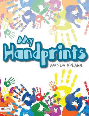 My Handprints de Wanda Spears