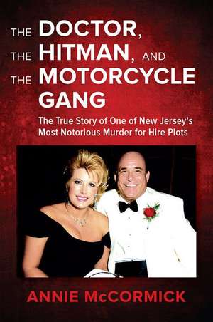 The Doctor, the Hitman & the Motorcycle Gang de Annie McCormick