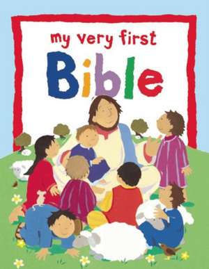 My Very First Bible de Lois Rock