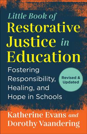 The Little Book of Restorative Justice in Education de Katherine Evans