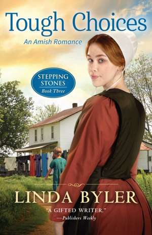 Tough Choices de Linda Byler