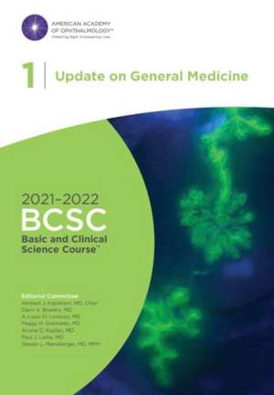 2021-2022 Basic and Clinical Science Course, Section 01: Update on General Medicine de Herbert J. Ingraham