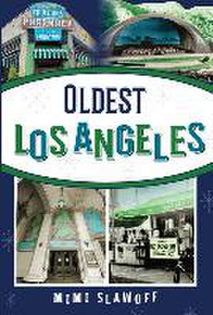 Oldest Los Angeles de Mimi Slawoff