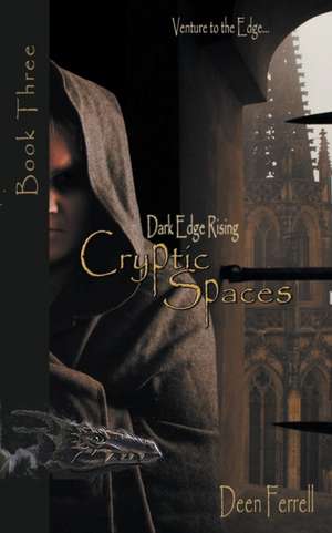 Cryptic Spaces de Deen Ferrell