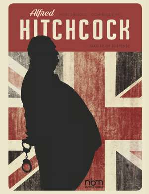 Alfred Hitchcock: Master of Suspense de Noel Simsolo