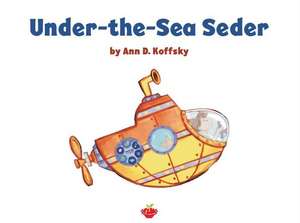 Under-The-Sea Seder de Ann D Koffsky