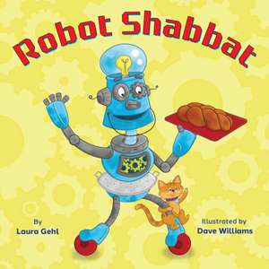 Robot Shabbat de Laura Gehl