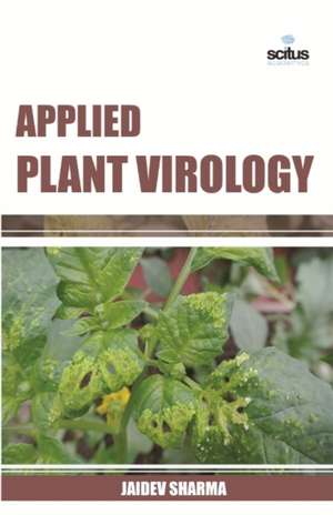 Applied Plant Virology de Jaidev Sharma