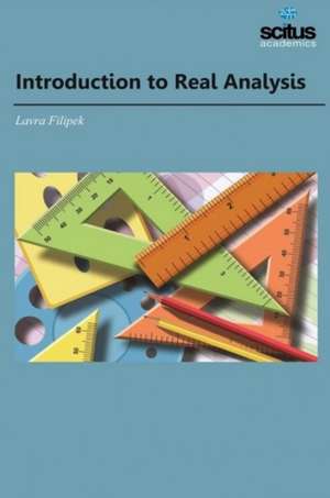 Introduction to Real Analysis de Lavra Filipek