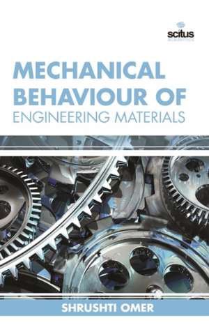 Mechanical Behaviour of Engineering Materials de Shrushti Omer