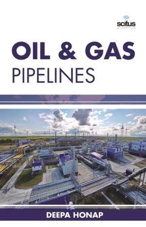 Oil & Gas Pipelines de Deepa Honap