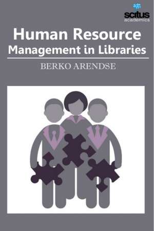 Human Resource Management in Libraries de Berko