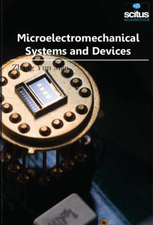 Microelectromechanical Systems and Devices de Zheng Yun Man
