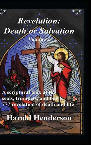 Revelation: Death or Salvation - Vol 2 de Harold Henderson