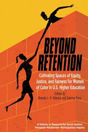 Beyond Retention de Brenda L. H. Marina