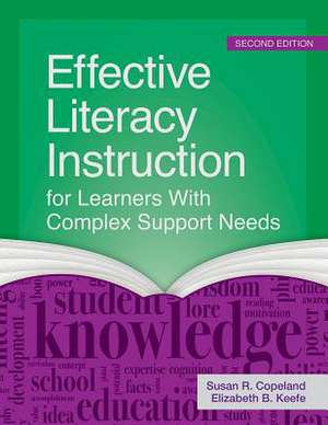 Effective Literacy Instruction for Learners with Complex Support Needs de Jill E. Tatz