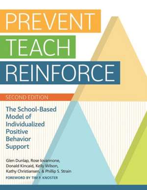 Prevent-Teach-Reinforce de Glen Dunlap