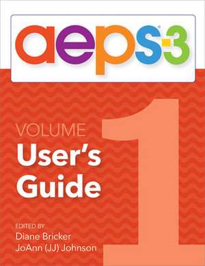 Aeps(r)-3 User's Guide (Volume 1) de Diane Bricker