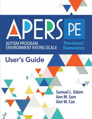 Autism Program Environment Rating Scale - Preschool/Elementary (Apers-Pe) de Samuel L Odom