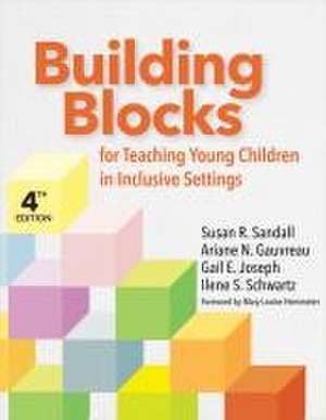 Building Blocks for Teaching Young Children in Inclusive Settings de Susan R Sandall